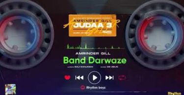 Band Darwaze Lyrics – Amrinder Gill | Judaa 3
