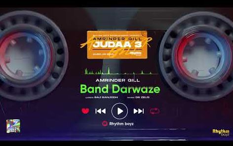 Band Darwaze Lyrics – Amrinder Gill | Judaa 3