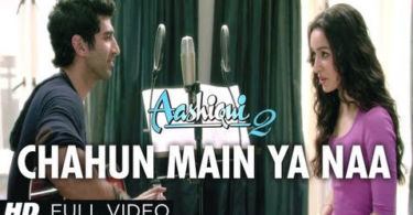 Chahun Main Ya Naa Lyrics – Aashiqui 2 | Arijit Singh x