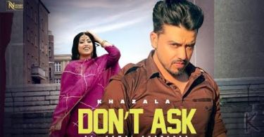 Don’t Ask Lyrics – Khazala
