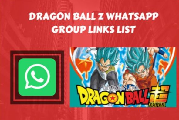 Dragon ball Z WhatsApp Group Join Links