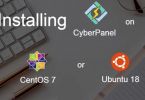 How To Install CyberPanel in Ubuntu 18 or CentOS 7