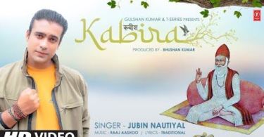 Kabira Lyrics – Jubin Nautiyal | Kabir Dohe
