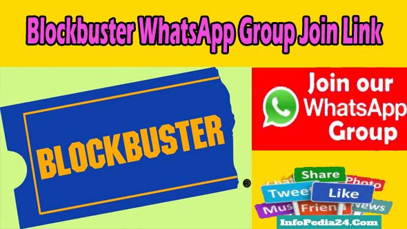Latest Blockbuster WhatsApp Group Join Link