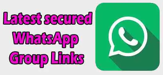 Latest secured WhatsApp Group Links