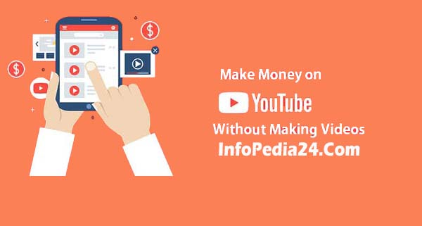 How to Make Money on YouTube without Making Videos