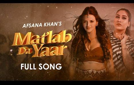 Matlab Da Yaar Lyrics – Afsana Khan | Ucha Pind