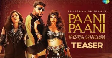 Paani Paani Lyrics – Badshah x Aastha Gill | Jacqueline