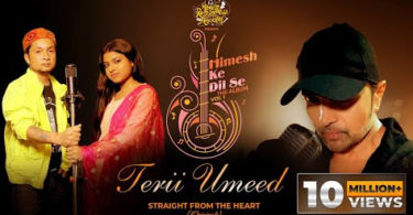Teri Umeed Lyrics – Himesh Reshammiya | Pawandeep,