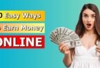 Top 10 Ways to Earn Money Online in 2021