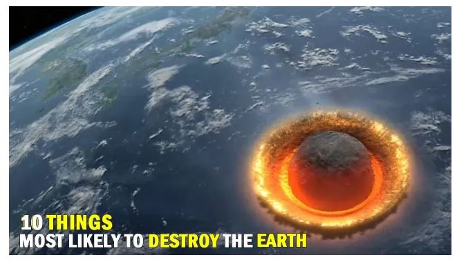 Top 10 things most likely to destroy the earth