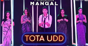 Tota Udd Lyrics – Mission Mangal | Raja Hasan & Romy