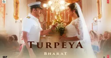 Turpeya Lyrics – Bharat | Sukhwinder Singh