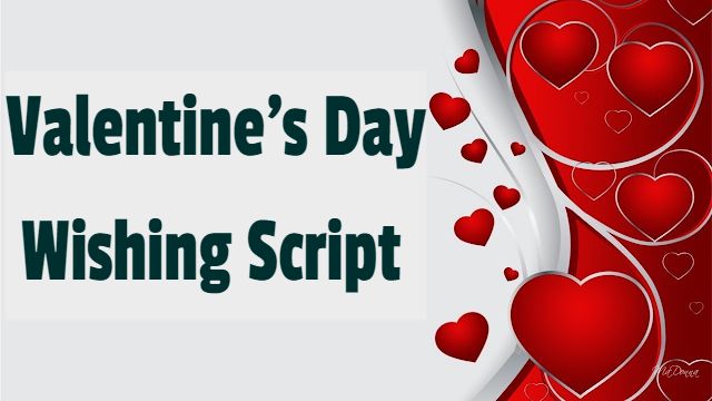 Valentine's Day Wishing Script